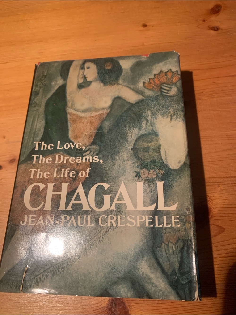 Chagall Life, Dreams, Life by Jean Paul Crespelle Hardcover 1rst Edition 1970